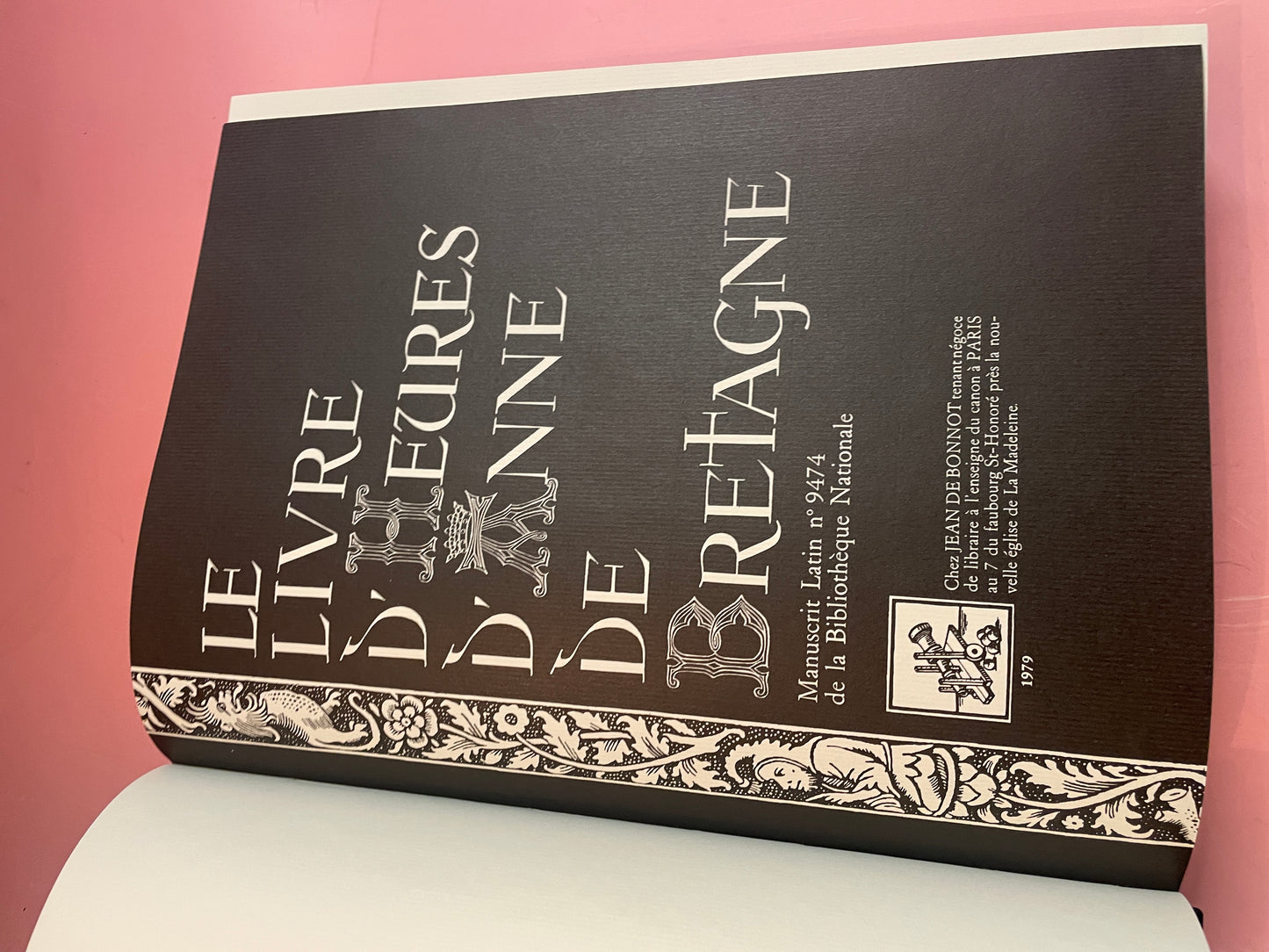 Le Livre d' Heures d' Anne de Bretagne.  Jean De Bonnot.