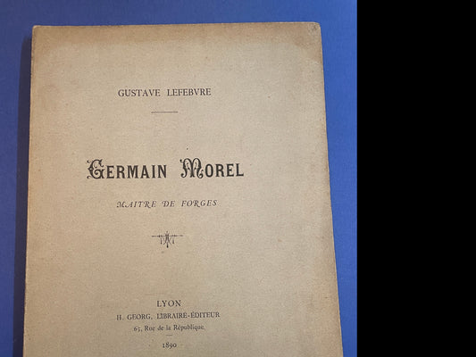 Mines et Mineurs. Germain Morel, maître de forges / Gustave Lefebvre 1890