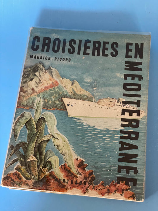 Croisière en Méditerranée .. édition Arthaud, Maurice Ricord 1953