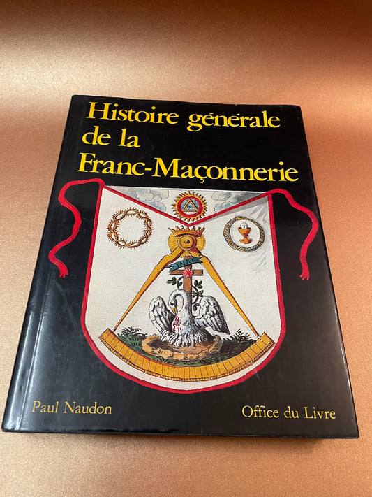 Franc-maçonnerie. Paul Naudon. 1987 in 4 252 pages